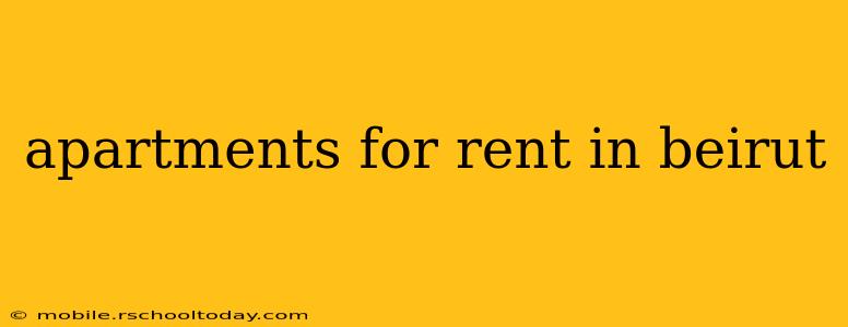 apartments for rent in beirut