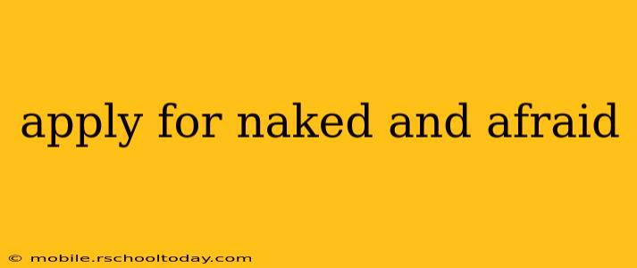 apply for naked and afraid