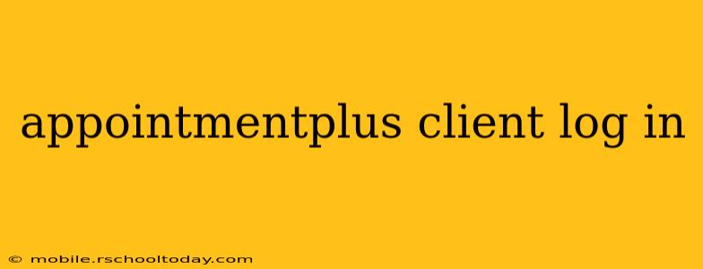appointmentplus client log in
