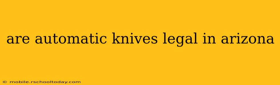 are automatic knives legal in arizona