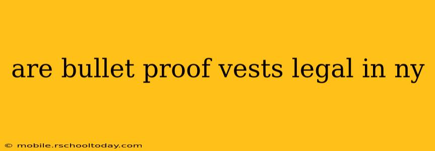 are bullet proof vests legal in ny