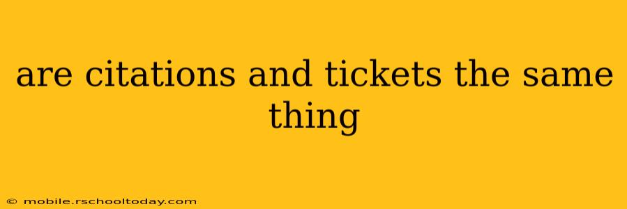 are citations and tickets the same thing