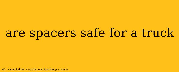 are spacers safe for a truck