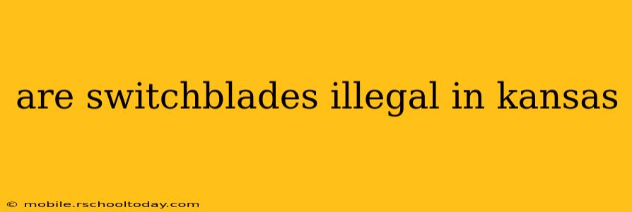 are switchblades illegal in kansas
