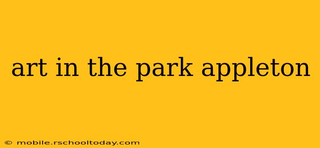 art in the park appleton