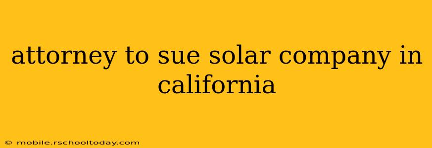 attorney to sue solar company in california