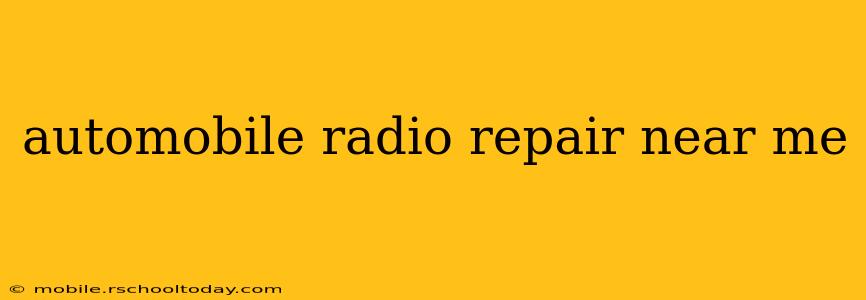 automobile radio repair near me