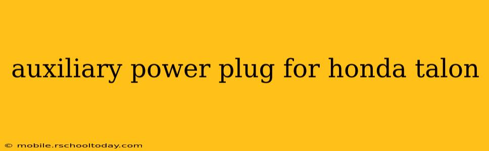 auxiliary power plug for honda talon
