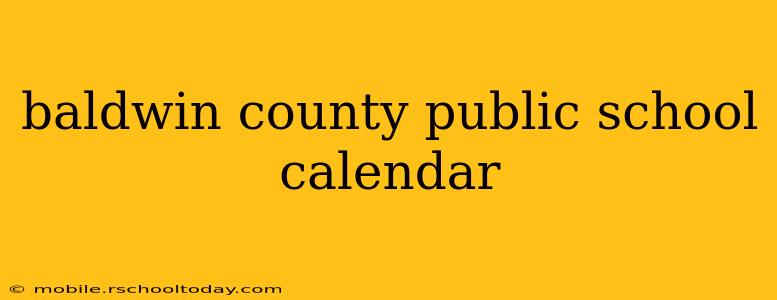 baldwin county public school calendar