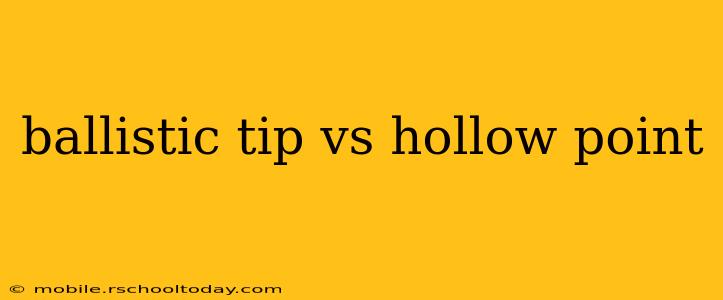ballistic tip vs hollow point