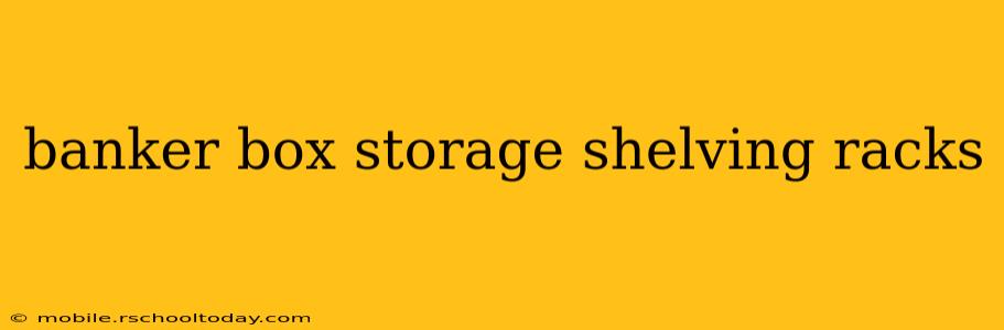 banker box storage shelving racks