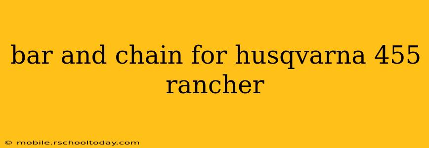 bar and chain for husqvarna 455 rancher