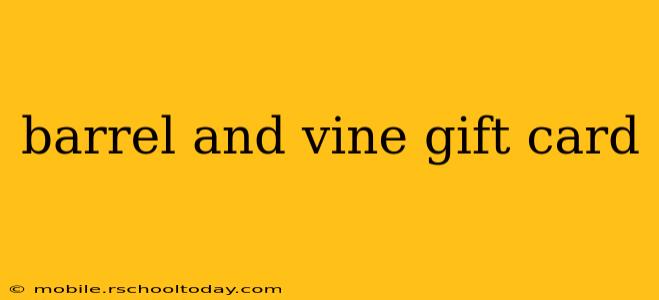 barrel and vine gift card