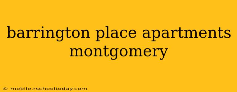 barrington place apartments montgomery