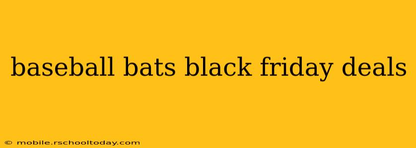 baseball bats black friday deals