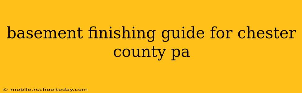 basement finishing guide for chester county pa