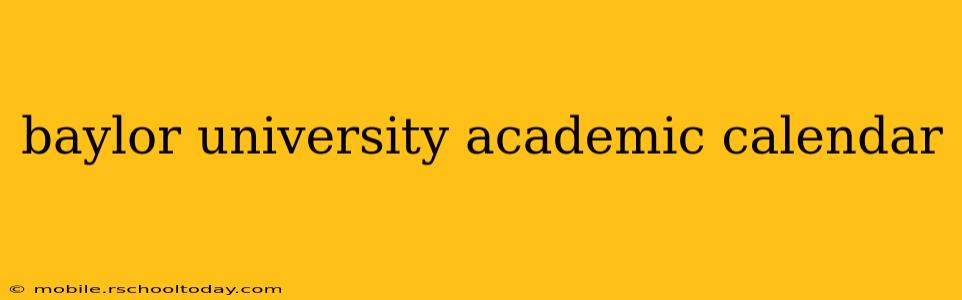 baylor university academic calendar