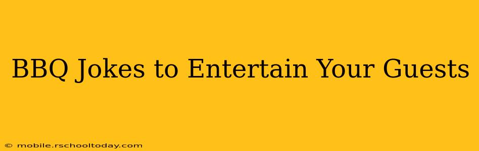 BBQ Jokes to Entertain Your Guests