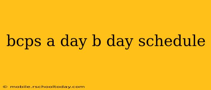 bcps a day b day schedule