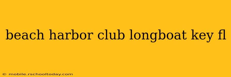 beach harbor club longboat key fl