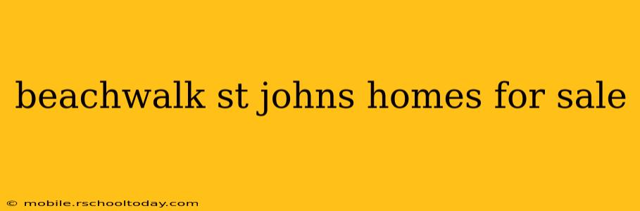 beachwalk st johns homes for sale