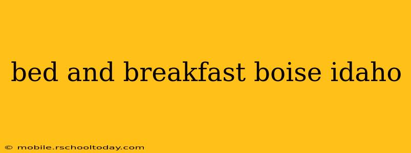 bed and breakfast boise idaho