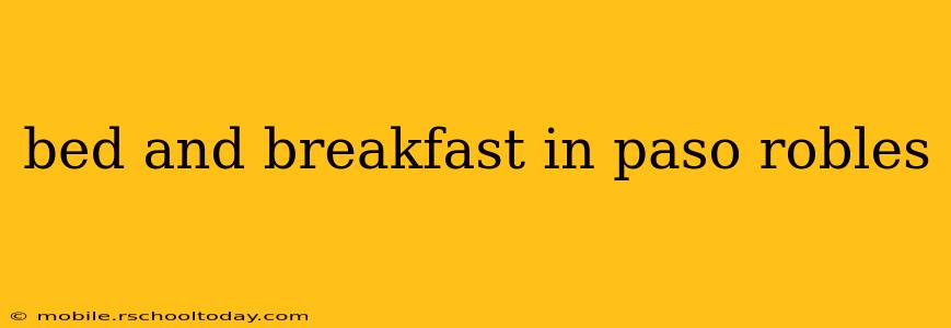 bed and breakfast in paso robles