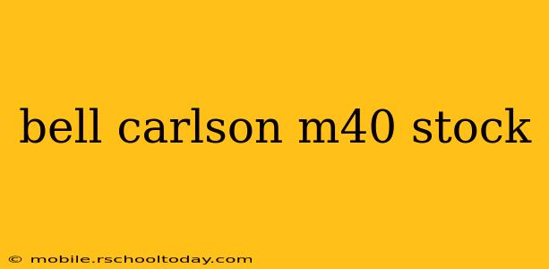 bell carlson m40 stock