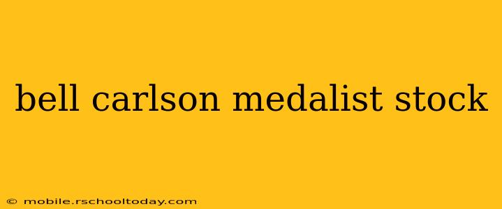 bell carlson medalist stock