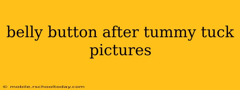 belly button after tummy tuck pictures