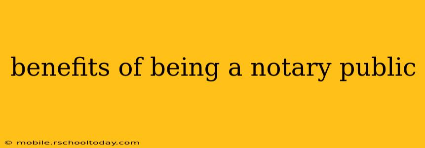 benefits of being a notary public