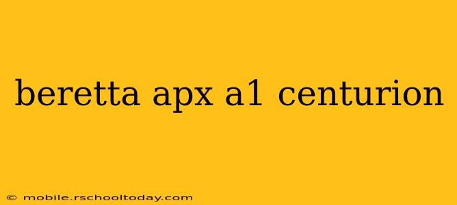 beretta apx a1 centurion