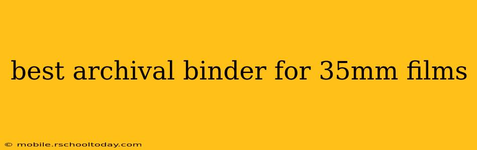best archival binder for 35mm films