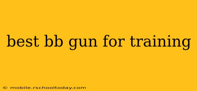 best bb gun for training
