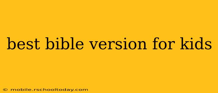 best bible version for kids