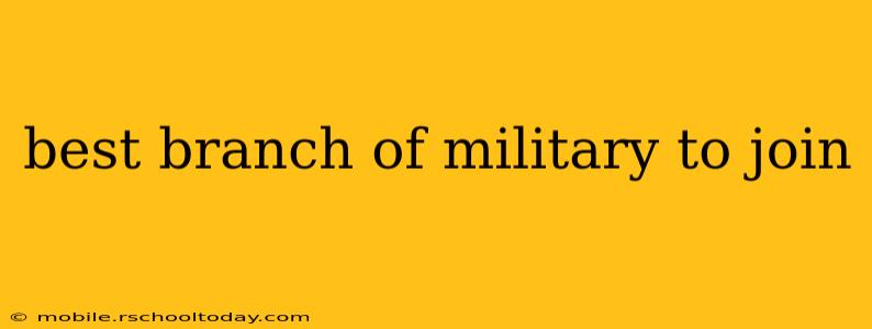 best branch of military to join