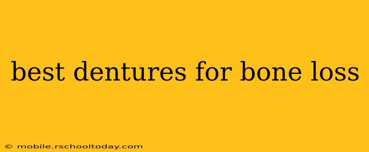 best dentures for bone loss