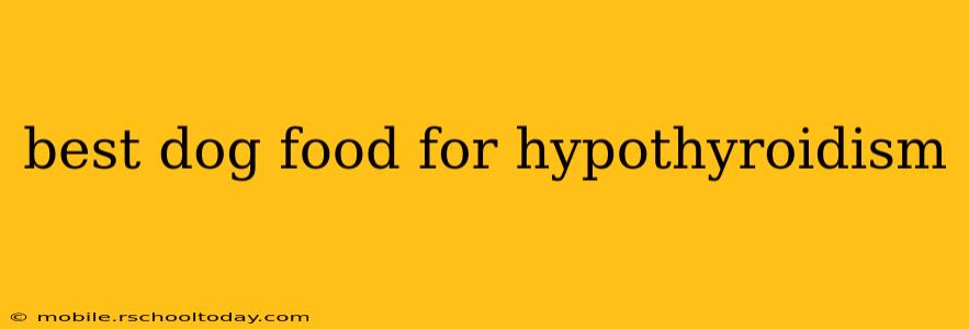 best dog food for hypothyroidism