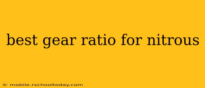 best gear ratio for nitrous