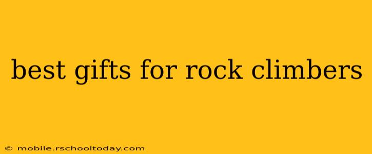 best gifts for rock climbers