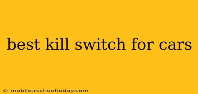 best kill switch for cars