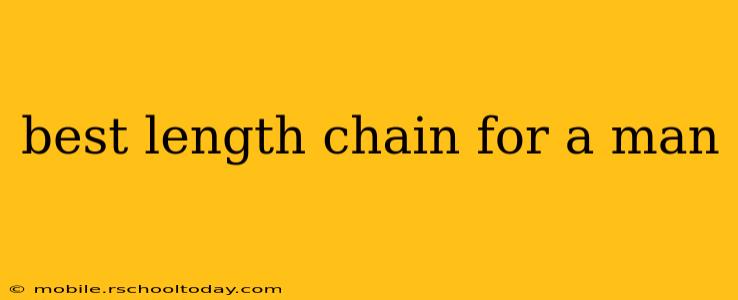 best length chain for a man