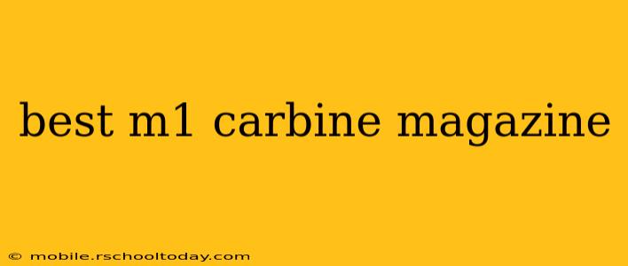 best m1 carbine magazine