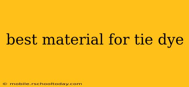 best material for tie dye