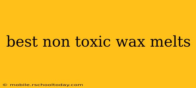 best non toxic wax melts