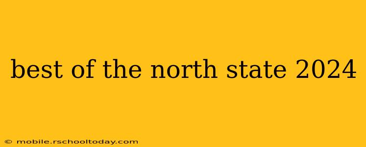 best of the north state 2024