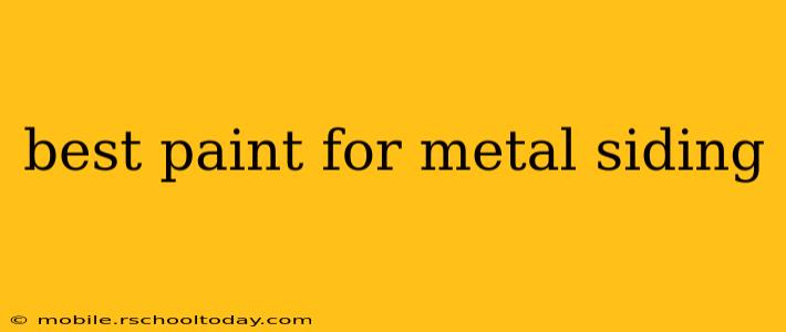 best paint for metal siding