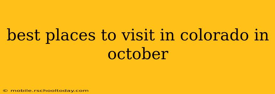 best places to visit in colorado in october