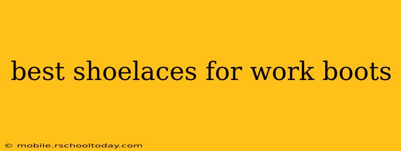 best shoelaces for work boots