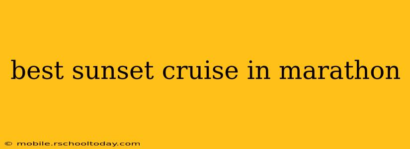 best sunset cruise in marathon